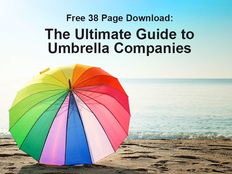 The Ultimate Guide to Umbrella Companies Free 38 Page Guide